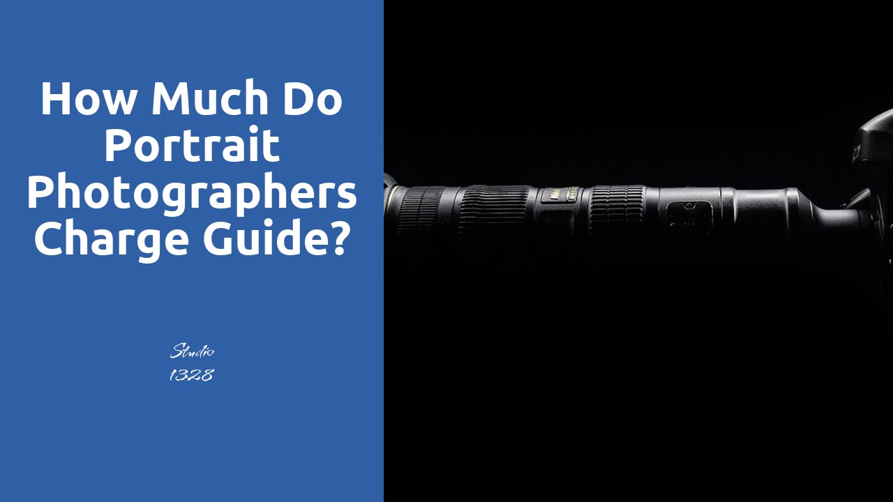 How much do portrait photographers charge guide?